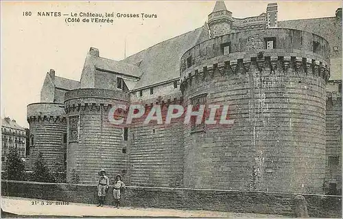 Cartes postales Nantes Le Chateau les Grosses Tours Cote de l'Entree