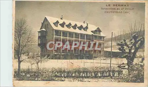 Cartes postales Le Sermay Sanatorium du Dr Philip Hauteville Ain
