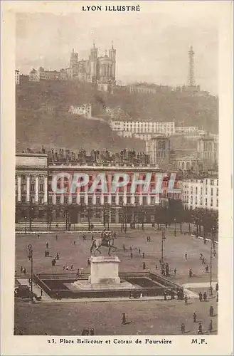 Ansichtskarte AK Lyon Place Bellecour et Coteau de Fourviere