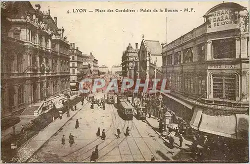 Cartes postales Lyon Place des Cordeliers Palais de la Bourse TramwayGrand bazar de Lyon