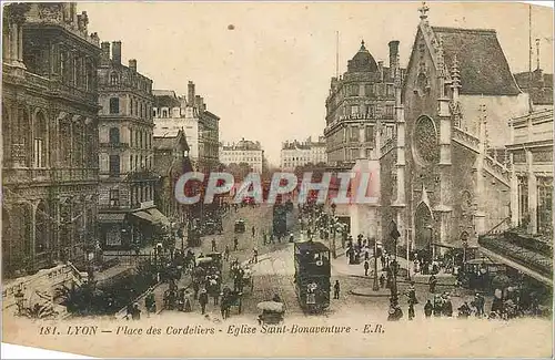 Ansichtskarte AK Lyon Place des Cordeliers Eglise Saint Bonavanture Tramway