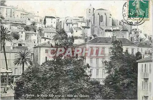 Cartes postales Hyeres La Vieille prise de l'Hotel des Palmiers