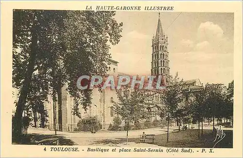 Ansichtskarte AK Toulouse Basilique et place Saint Sernin Cote Sud