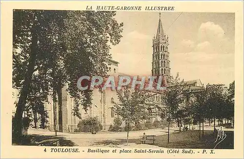 Cartes postales Toulouse Basilique et place Saint Sernin Cote Sud