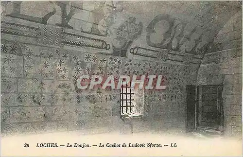 Cartes postales Loches Le Donjon Le Cachot de Ludovic Sforza