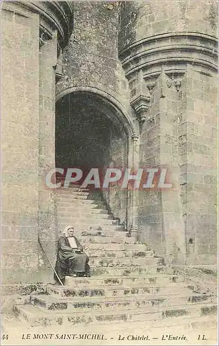 Cartes postales Le Mont Saint Michel Le Chatelet L'Entree