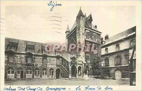 Cartes postales Dijon Palais des Ducs de Bourgogne La Tour de Bar