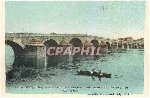 Cartes postales Gien Loiret Pont sur la Loire