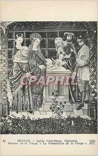 Cartes postales Beaune Eglise Notre Dame Tapisserie Histoire de la Vierge LA Presentation de la Vierge