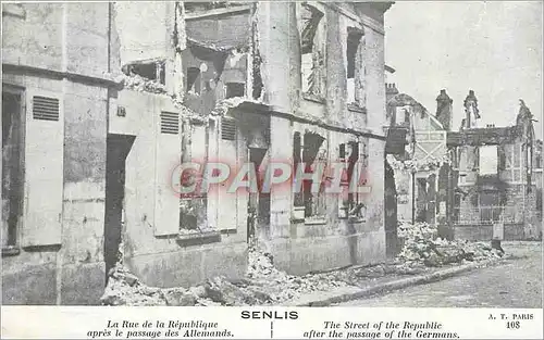 Cartes postales Senlis La Rue de la Republique apres le passage des Allemands Militaria