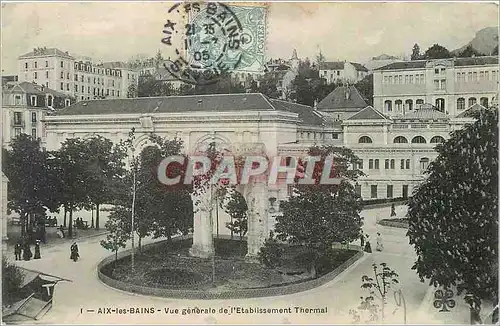 Cartes postales Aix les Bains Vue generale de l'Etablissement Thermal