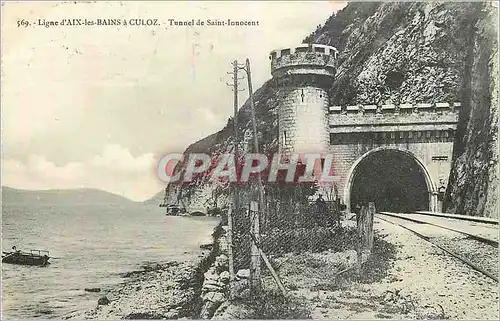 Cartes postales Ligne d'Aix les Bains a Culoz Tunnel de Saint Innocent