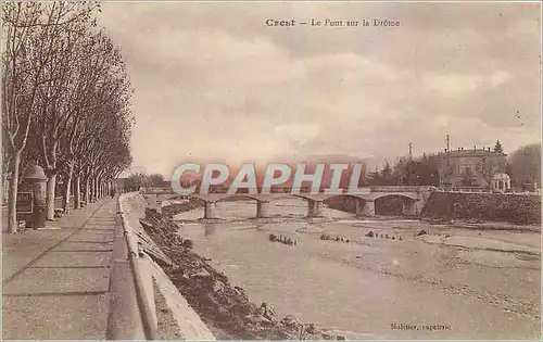 Cartes postales Crest Le Pont sur la Drome