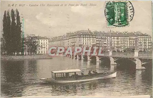 Cartes postales Geneve I'le Rousseau et le Pont du Mont Blanc Barque Bateau