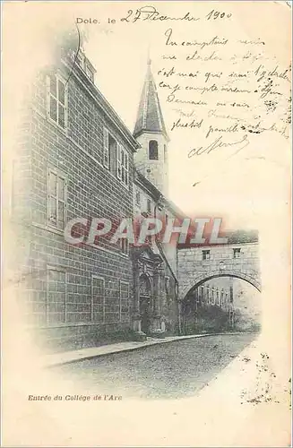 Cartes postales Dole Entree du College de l'Arc Carte 1900