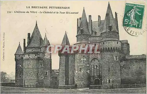 Cartes postales Chateau de Vitre Le Chatelet et la Tour St Laurent