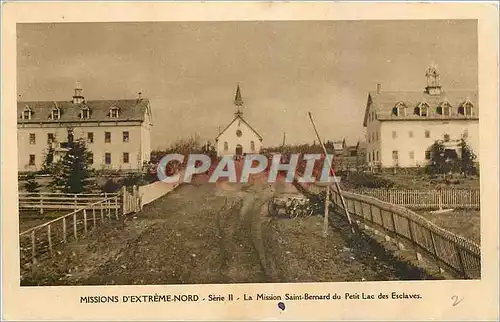 Cartes postales Mission d'Extreme Nord La Mission Saint Bernard du Petit Lac des Esclaves