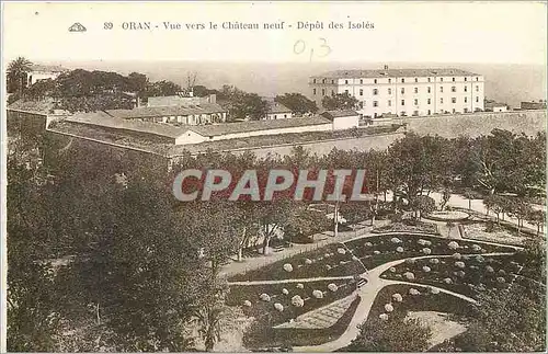 Cartes postales Oran Vue vers le Chateau neuf Depot les Isoles