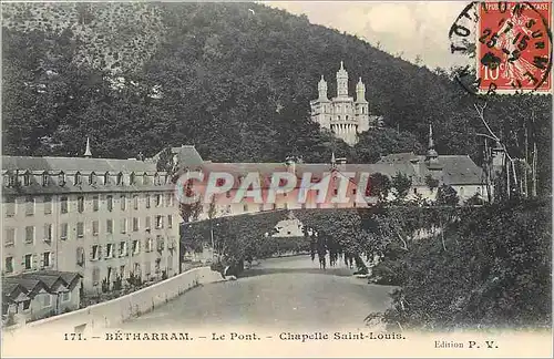Cartes postales Betharram Le Pont Chapelle Saint Louis