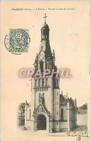 Cartes postales Neuchatel Aisne L'Eglise Portail et cote du Levant