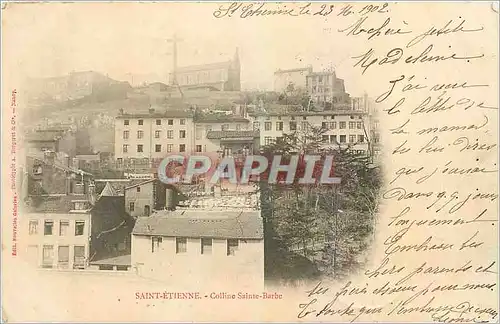 Cartes postales Saint Etienne Colline Sainte Barbe (Carte 1900)