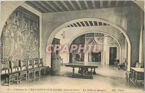 Cartes postales Chateau de Chaumont sur Loire Loir et Cher La Salle a manger