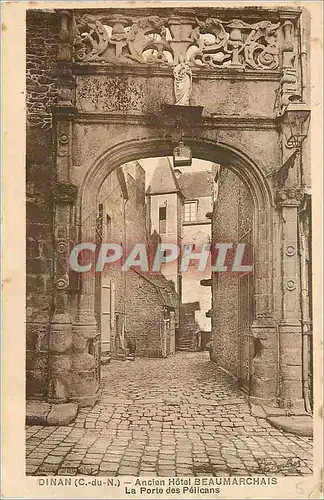 Ansichtskarte AK Dinan C du N Ancien Hotel Beaumarchais La Porte des Pelicans