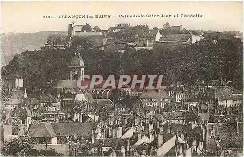 Cartes postales Besancon les Bains Cathedrale Saint Jean et Citadelle