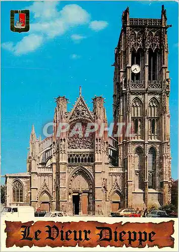 Moderne Karte En Normandie Dieppe (S Mar) France Eglise St Jacques La Facade avec portail central du 146 s et