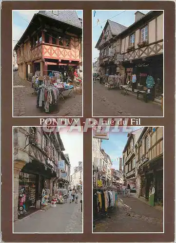 Cartes postales moderne La Bretagne en Couelurs Pontivu (Morbihan) la rue du Fil et ses vieilles maisons des XVIe et SVI