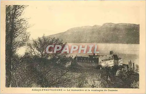 Cartes postales Abbayes d'Hautecombe le Monastere et la montagne de Cessens