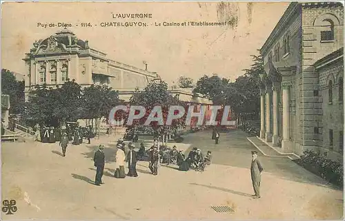 Cartes postales L'Auvergne Chatelguyon Le Casino et l'Etablissement