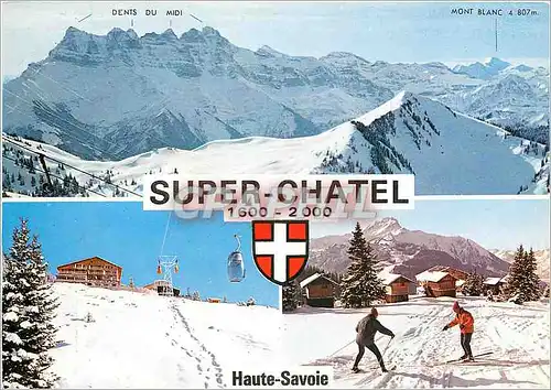 Cartes postales moderne Chatel Sulper Chatel et son splendide panorama sur les dents du Midi et le Mont Blanc