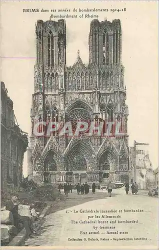 Ansichtskarte AK Reims Dans ses annees de bombardement 1914 18 La Cathedrale incendiee et bombardee par les Allem