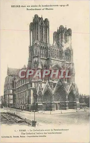 Cartes postales Reims Dans ses annees de bombardement 1914 18 La Cathedrale avant le Bombardement