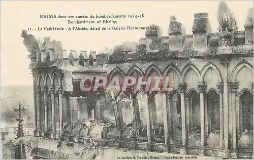 Ansichtskarte AK Reims Dans ses annees de bombardement 1914 18 La Cathedrale L'Abside detail de la Galerie Haute