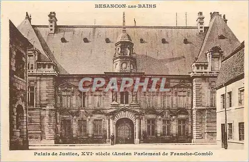Cartes postales Besancon les Bains Palais de Justice XVIe s (Ancien Parlement de Franche Comte)