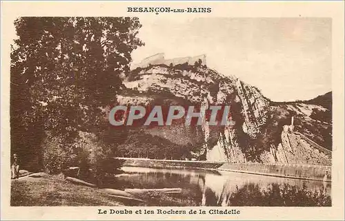 Cartes postales Besancon les Bains Le Doubs et les Rochers de la Citadelle