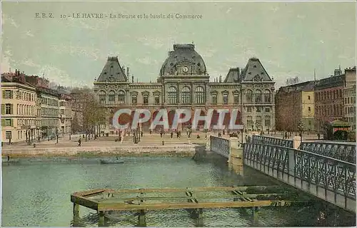 Cartes postales La Havre la Bonne et le Bassin du Commerce