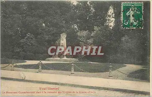 Cartes postales Toul Le Monument Commemoratif eleve a la memoire des Victimes de la Guerre