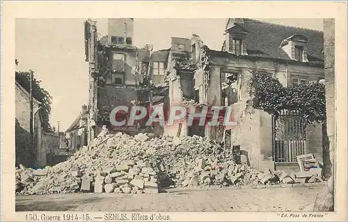 Cartes postales Senlis Effets d'Obus Militaria