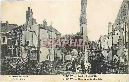 Cartes postales La Guerre Albert Quartier bombarde