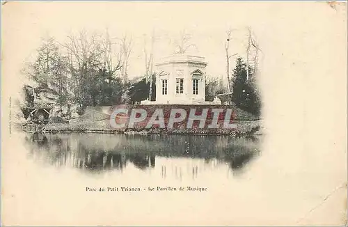 Cartes postales Parc du Petit Trianon Le Pavillon de Musique