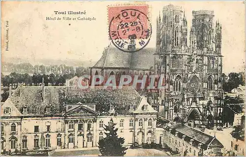 Cartes postales Toul Illustre Hotel de Ville et Cathedrale