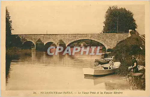 Cartes postales Villeneuve sur Yonne Le Vieux Pont et la Fausse Riviere Barque