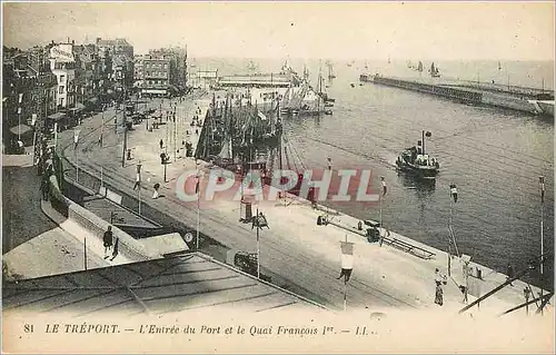 Cartes postales Le Treport L'Entree du Port et le Quai Francois 1er