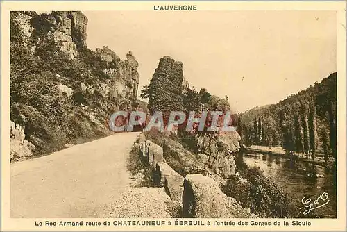 Cartes postales Le Roc Armand doute de Chateauneuf a Ebreuil a l'entree des Gorges de la Sloule