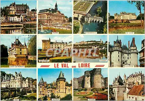 Cartes postales moderne Le Val de Loire Amboise Tours Chenonceau Le Lude