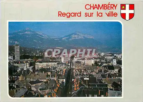 Cartes postales moderne Chambery Savoie Vue generale de la vieille ville dominee par la Croix du Nivolet