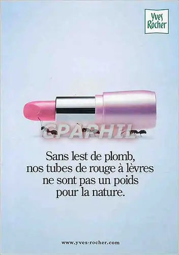 Cartes postales moderne Sanslest de plomb nos tubes de rouge a levres ne sont pas un poids pour la nature Yves Rocher